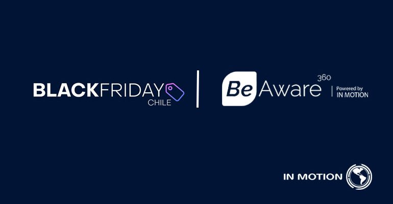 in-motion-black-friday-chile-2021-ccs-be-aware-360-customer-experience-solucion-tecnologica